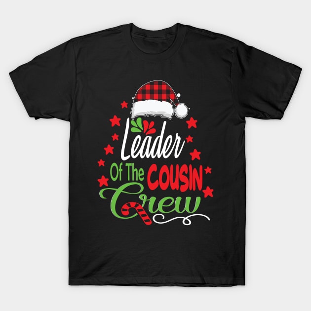 Leader of the cousin crew funny christmas family gift T-Shirt by DODG99